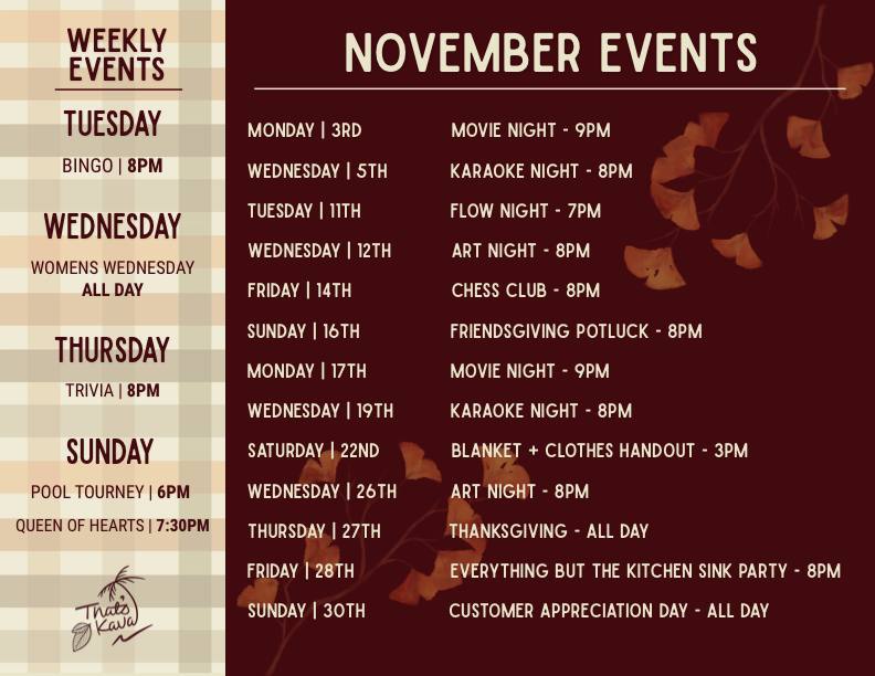 That's Kava calendar of events for the month of November